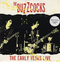 Buzzcocks : The Early Years Live